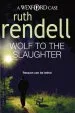 Audiobook Wolf to the Slaughter: (A Wexford Case) author Ruth Rendell