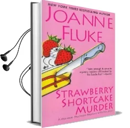 Strawberry Shortcake Murder Audiobook download free by Joanne Fluke