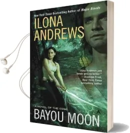 Bayou Moon Audiobook download free by Ilona Andrews