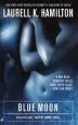 Audiobook Blue Moon: An Anita Blake, Vampire Hunter Novel author Laurell K Hamilton