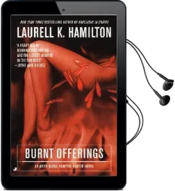 Burnt Offerings: An Anita Blake, Vampire Hunter Novel Audiobook download free by Laurell K Hamilton