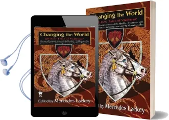 Changing the World Audiobook download free by Mercedes Lackey