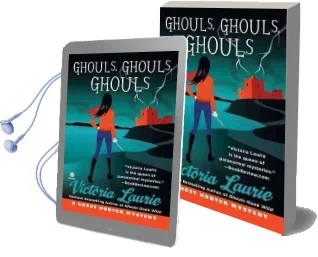 Ghouls, Ghouls, Ghouls: A Ghost Hunter Mystery Audiobook download free by Victoria Laurie