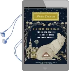 His Dark Materials: The Golden Compass, the Subtle Knife, the Amber Spyglass Audiobook download free by Philip Pullman