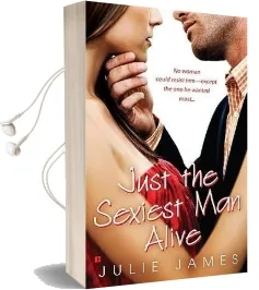 Just the Sexiest man Alive Audiobook download free by Julie James