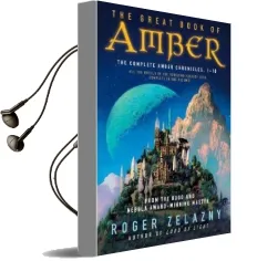 The Great Book of Amber: The Complete Amber Chronicles, 1-10 Audiobook download free by Roger Zelazny