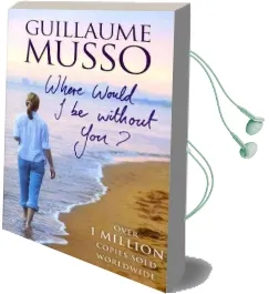 Where Would i be Without you? Audiobook download free by Guillaume Musso