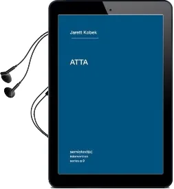 Atta: Volume 9 Audiobook download free by Jarett Kobek