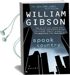 Spook Country Audiobook download free by William Gibson