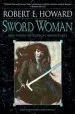 Audiobook Sword Woman and Other Historical Adventures author Robert E. Howard