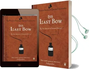 His Last bow: Some Reminiscences of Sherlock Holmes Audiobook download free by Sir Arthur Conan Doyle