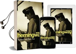 To Have and Have not Audiobook download free by Ernest Hemingway