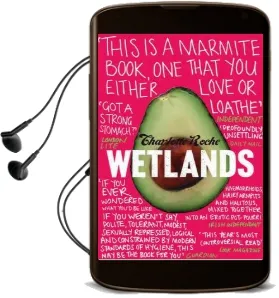 Wetlands Audiobook download free by Charlotte Roche