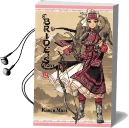 A Bride'S Story, Vol. 2 Audiobook download free by Kaoru Mori