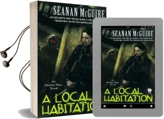 A Local Habitation: An October Daye Novel Audiobook download free by Seanan Mcguire