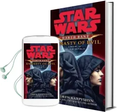 Dynasty of Evil: Star Wars Legends (Darth Bane): A Novel of the old Republic Audiobook download free by Drew Karpyshyn