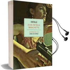 Fatale Audiobook download free by Jean Patrick Manchette