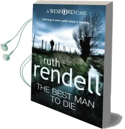 The Best man to die: (A Wexford Case) Audiobook download free by Ruth Rendell