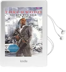 Torchwood: The men who Sold the World Audiobook download free by Guy Adams