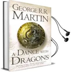A Dance With Dragons: Book 5 of a Song of ice and Fire Audiobook download free by George R.R. Martin