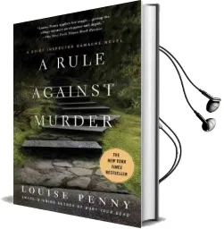 A Rule Against Murder: A Chief Inspector Gamache Novel Audiobook download free by Louise Penny