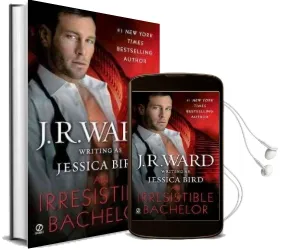 An Irresistible Bachelor Audiobook download free by J R Ward
