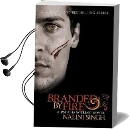 Branded by Fire: Book 6 Audiobook download free by Nalini Singh