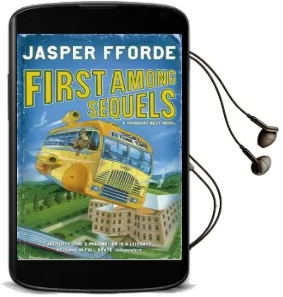 First Among Sequels: Thursday Next Book 5 Audiobook download free by Jasper Fforde