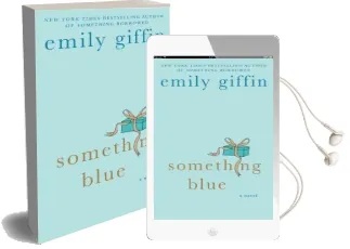 Something Blue Audiobook download free by Emily Giffin