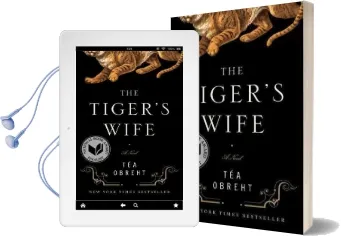 The Tiger'S Wife Audiobook download free by Tea Obreht