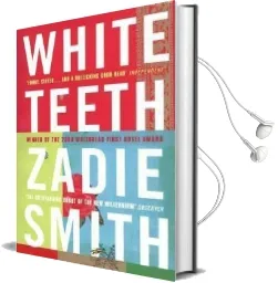 White Teeth Audiobook download free by Zadie Smith