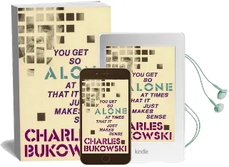 You get so Alone at Times Audiobook download free by Charles Bukowski