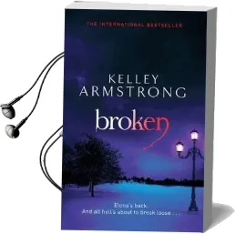Broken: Number 6 in Series Audiobook download free by Kelley Armstrong