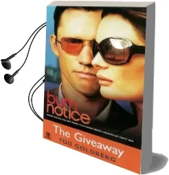 Burn Notice: Burn Notice: The Giveaway Giveaway Audiobook download free by Tod Goldberg
