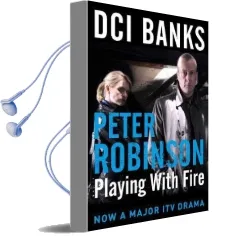 Dci Banks: Playing With Fire Audiobook download free by Peter Robinson