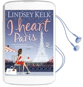 I Heart Paris Audiobook download free by Lindsey Kelk