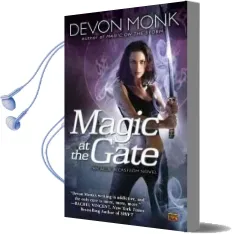 Magic at the Gate: An Allie Beckstrom Novel Audiobook download free by Devon Monk