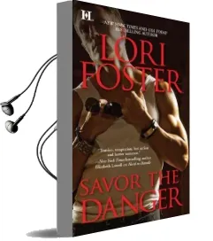 Savor the Danger Audiobook download free by Lori Foster