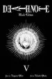 Audiobook Death Note Black Edition, Vol. 5 author Tsugumi Ohba