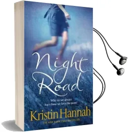 Night Road Audiobook download free by Kristin Hannah