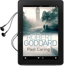 Past Caring Audiobook download free by Robert Goddard