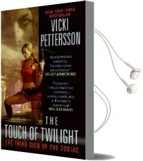 The Touch of Twilight: Sign of the Zodiac bk. 3 Audiobook download free by Vicki Pettersson