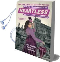 Heartless: Book 4 of the Parasol Protectorate Audiobook download free by Gail Carriger