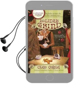 Holiday Grind: A Coffeehouse Mystery Book 8 Audiobook download free by Cleo Coyle