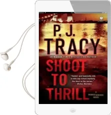 Shoot to Thrill Audiobook download free by P J Tracy