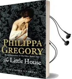 The Little House Audiobook download free by Philippa Gregory