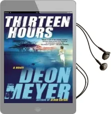 Thirteen Hours Audiobook download free by Deon Meyer