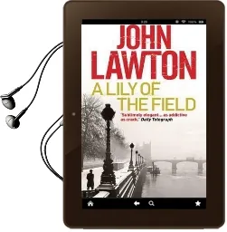 A Lily of the Field Audiobook download free by John Lawton