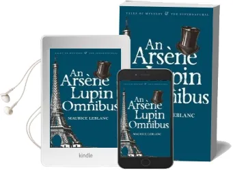 An Arsene Lupin Omnibus Audiobook download free by Maurice Leblanc