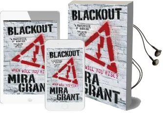 Blackout: The Newsflesh Trilogy: Book 3 Audiobook download free by Mira Grant